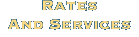 Rates And Services